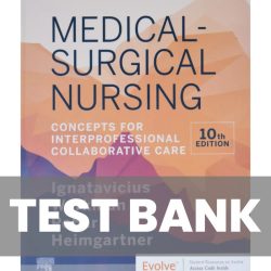 Ignatavicius medical surgical nursing test bank